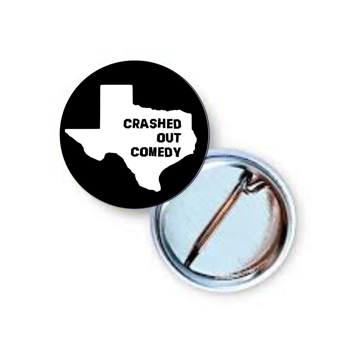 Crashed Out Comedy 1 Inch Pin